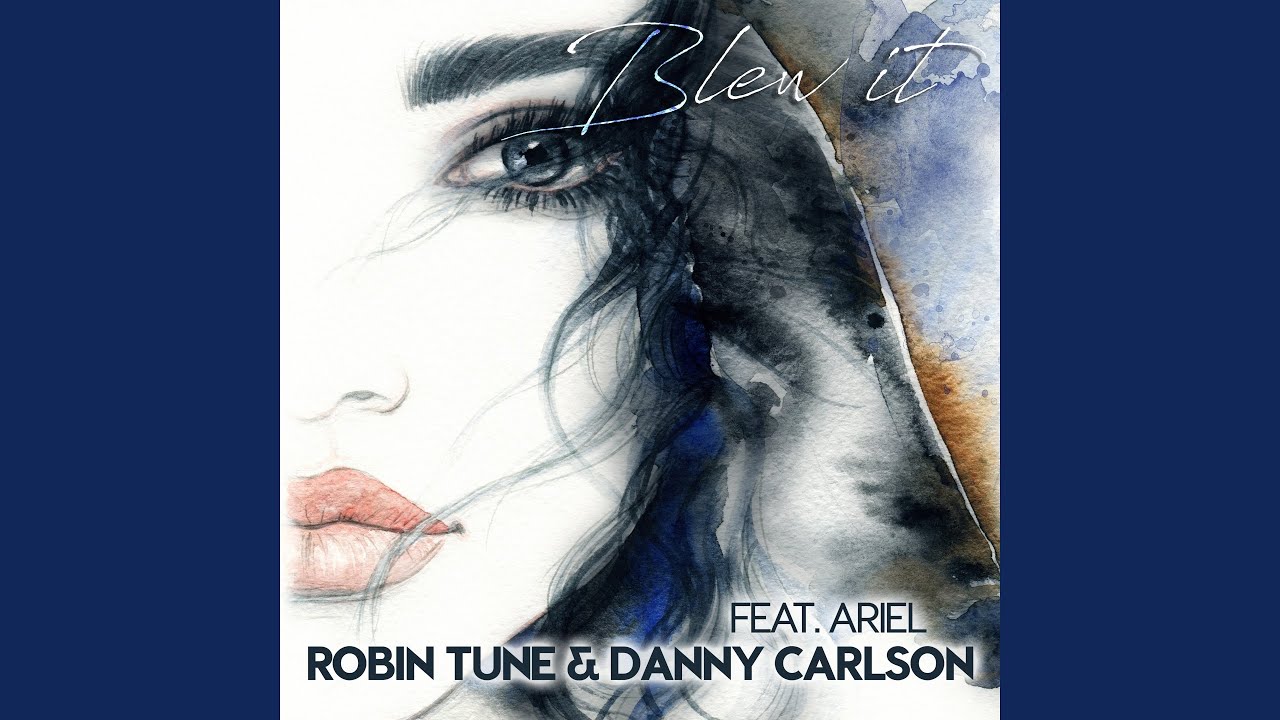 Regardez Blew It (feat. Ariel) (Radio Mix) sur YouTube Regardez Blew It (feat. Ariel) (Radio Mix) sur YouTube