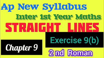 Inter first year new syllabus maths straight lines chapter 9 exercise 9b 2nd Roman