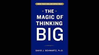 the magic of thinking big by david schwartz , full audiobook