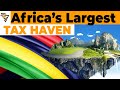 How Africa's Billions are Secretly Stashed: Mauritius Tax Problem