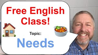 Information Free English Class! Topic: Needs 🍲🏠🌊 Let's Learn English! News