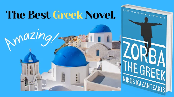 Zorba the Greek by Nikos Kazantzakis - summary and...
