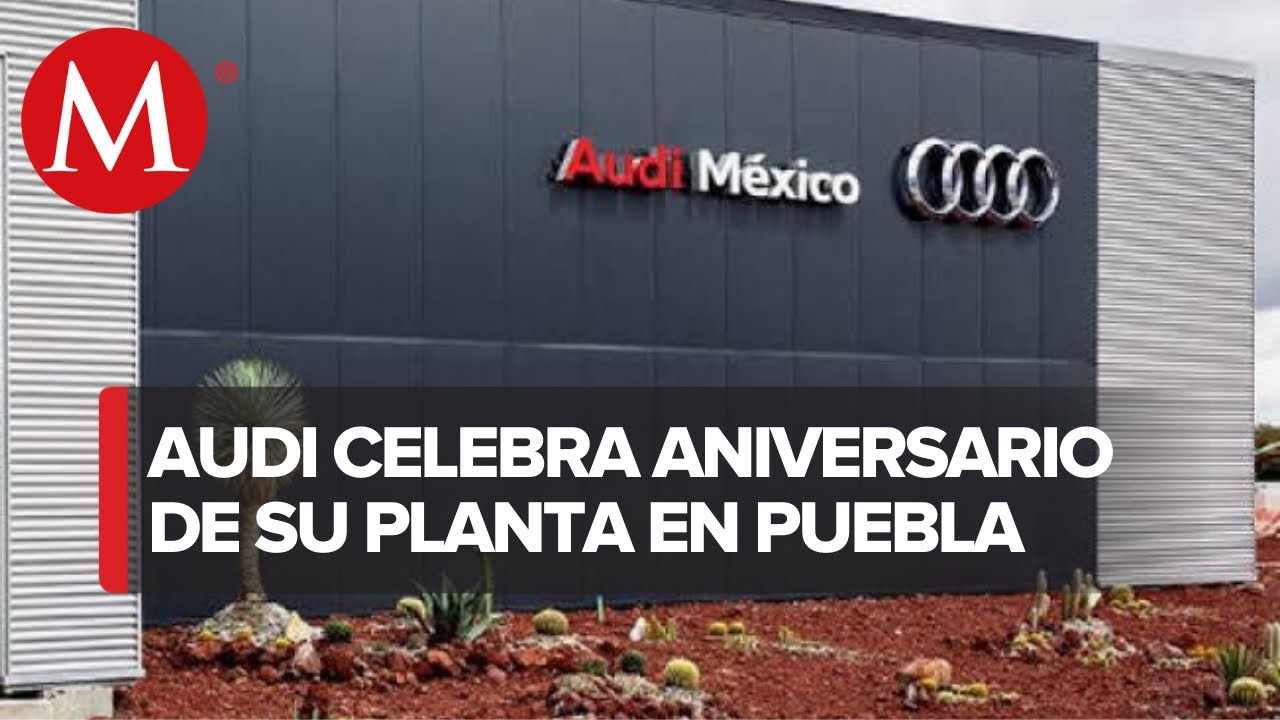Audi México celebra ocho años en Puebla - YouTube
