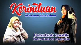 Ustadzah liza azizah, Kerinduan