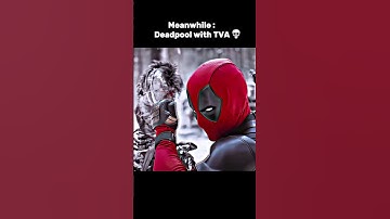 How TVA treat Loki and How Deadpool treat TVA