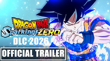 DRAGON BALL Sparking! ZERO – OFFICIAL 200+ CHARACTER TRAILER 1st Anniversary + 2026 DLC Reveal