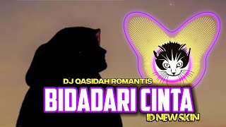 DJ QASIDAH - BIDADARI CINTA - Sampai Ajal Menjemputku Novi Ayla by ID NEW SKIN 🔥