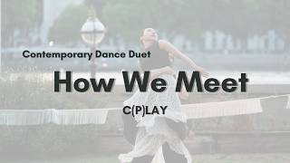 C(P)LAY | HOW WE MEET | Performance Highlight | Dance Meets Arts 2026