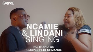 Ngithandiwe – Powerful Zulu Gospel Performance | Ncamie ft. Lindani Gumede (Gospel InTune)