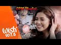 Best Of Wish 107.5 Songs Playlist 2021 – Kabilang Buhay, Malayo Ka Man, PAUBAYA, Kabilang Buhay