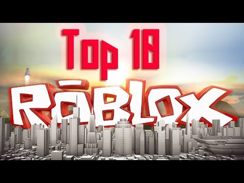 Top 10 Roblox Games Of 2017 2018 Youtube - what is the best game on roblox 2018