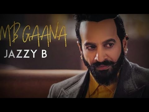 BAMB GAANA | JAZZY B WITH HARJ NAGRA FEAT FATEH DOE | Full Song Lyrics