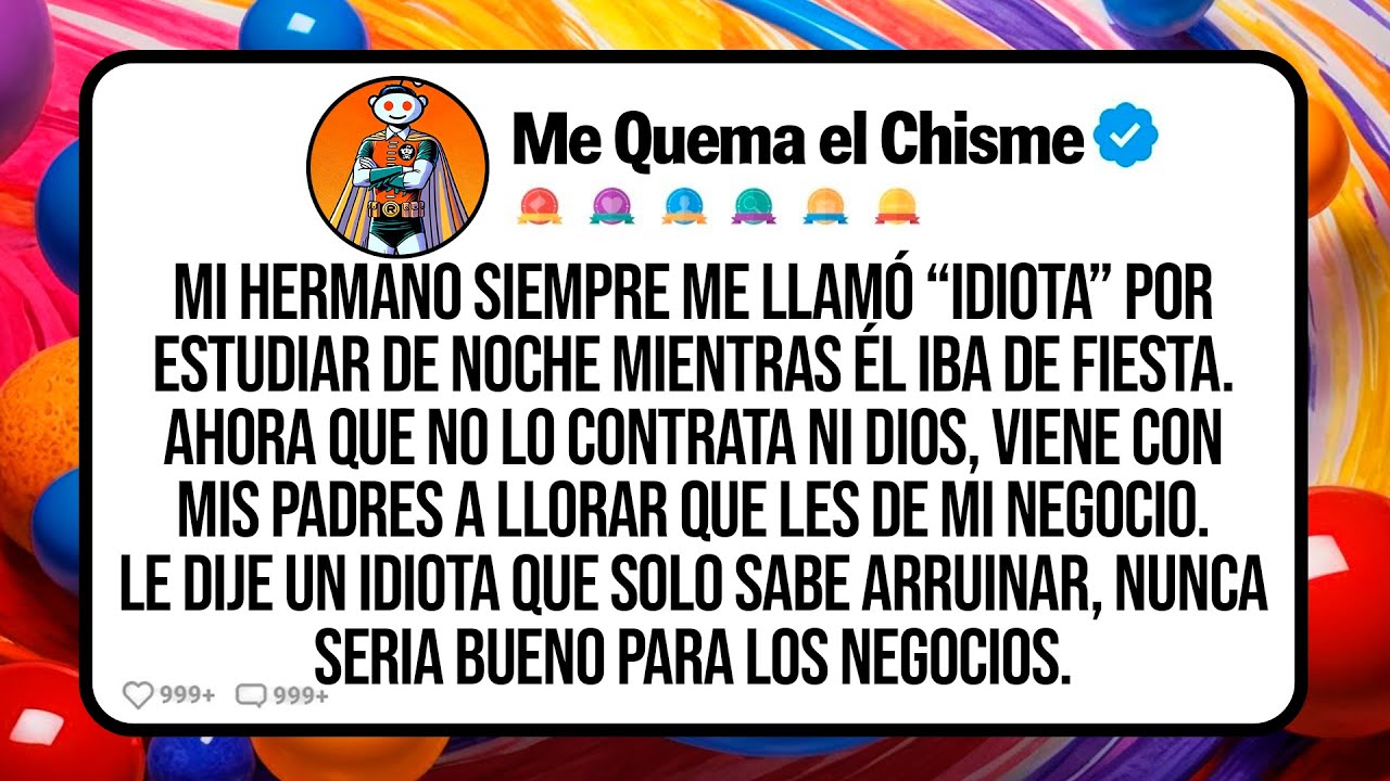 Mi Hermano Siempre Me Llamó “Idiota” Por Estudiar De Noche Mientras Él Iba De Fiesta. Ahora Que No
