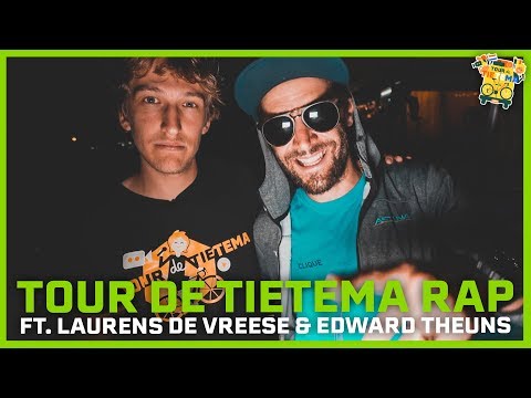 BAS TIETEMA ft. LAURENS DE VREESE & EDWARD THEUNS - TOUR DE TIETEMA 2019 RAP