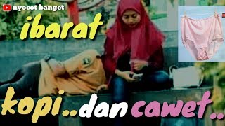STORY WA-IBARAT KOPI DAN CAWET