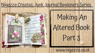 Junk Journal Beginners Series: Altered Book Part 3