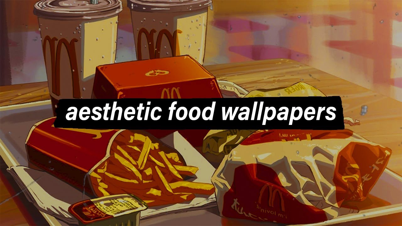 Aesthetic Food Wallpapers For Your Phone | Aesthetic Background - YouTube