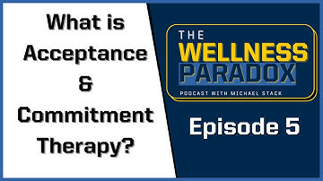 Acceptance & Commitment Therapy (ACT) w/ Dr. Steven C. Hayes