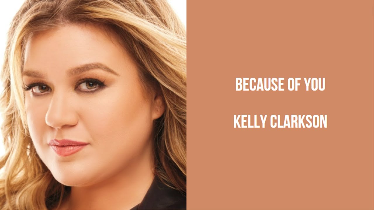 testi kelly clarkson because of you