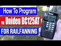 How to manually program the uniden bc125at scanner for railfanning