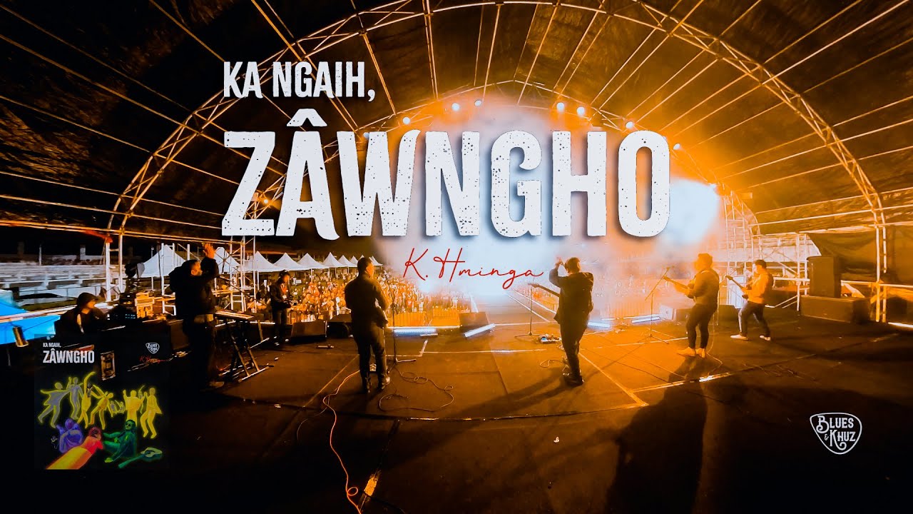 K Hminga   Ka Ngaih Zwngho Official  MV
