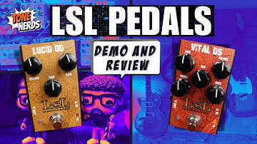 LSL Lucid OD & Vital DS Guitar Pedals Demo + Review 🎸 | Tone Nerds