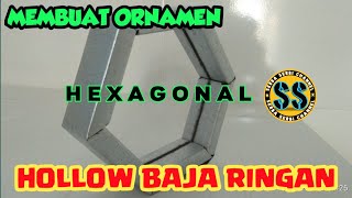 Cara membuat ornamen dari hollow baja ringan