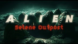 Alien: Selene Outpost - Echoes of Phyrros Moon Base LV-220