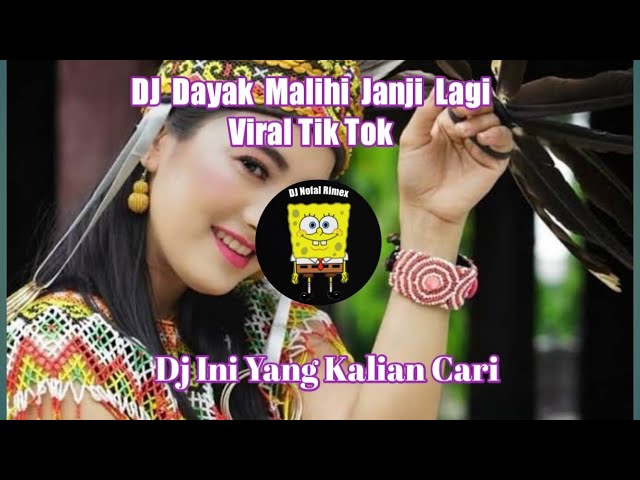 DJ DAYAK FULL BEAT LAGU MALIHI JANJI VIRAL TIK TOK TERBARU 2023 YANG KALIAN CARI !(256k) class=