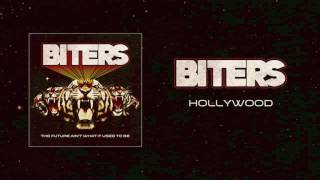 Video thumbnail of "Biters - Hollywood"