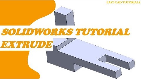 SOLIDWORKS CAD tutorial | How to make Extrude in Solidworks for beginners