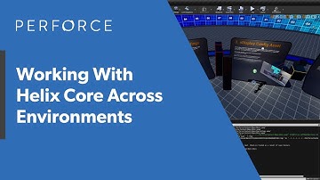 How to Use Perforce Helix Core Through Helix Visual Client (P4V) and Unreal Engine — Perforce U