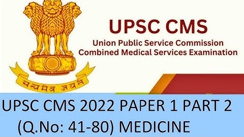 UPSC CMS 2022 PAPER 1 PART 2 (Q.No : 41-80) #upsccms #inicet2024 #neetpg