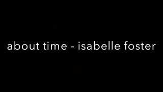 original song: about time by isabelle foster