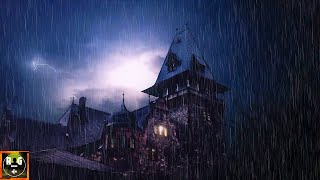 أصوات عاصفة رعدية مخيفة | النوم مع المطر والرعد العنيف في قلعة مسكونة ليلاً