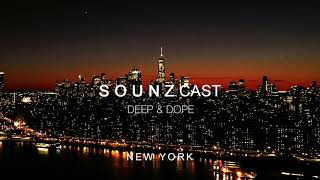 DEEP and DOPE in New York mixed by SOUNZ