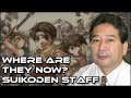 Suikoden Staff - Where are they now?