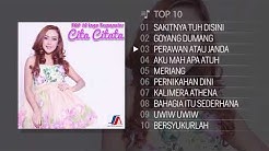 TOP 10 Lagu Terpopuler Cita Citata 2018  - Durasi: 36:59. 