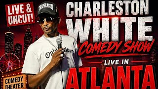Charleston White  Atlanta Comedy Show & Conversation WIth Dee1