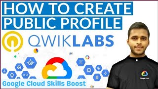 How to Create Public Profile on Qwiklabs | Google Cloud Skills Boost qwiklabs GoogleCloudReady