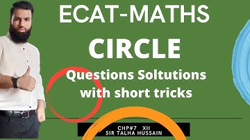 Circle chp 7 , Ecat Maths , Past Paper Question 2 Solutions by Short Tricks NED,Suet,KU,NUST,Fast