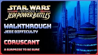 Jedi Power Battles - Coruscant || A Surprise To Be Sure (Jedi Difficulty)