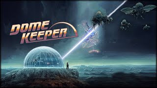 Defending My Dome Against Hordes of Aliens in Seriously Addictive DOME KEEPER