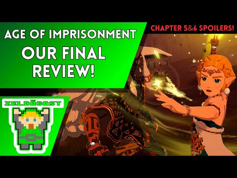 Our Final Review of Age of Imprisonment *Full Game Spoilers* | The Zelda Cast Full Episode 395