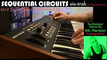 Sequential Circuits Six-Trak 2016 Space Bass Leads Pads & FX Analog Synth Rik Marston