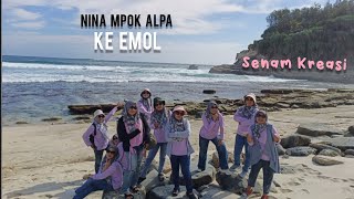 [ SENAM KREASI ] KE EMOL | NINA MPOK ALPA