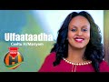 Caaltuu H/Maariyaam - Ulfaataa Dha - New Ethiopian Music 2020 (Official Video)
