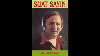 Suat Sayin - Teselli Ariyorum