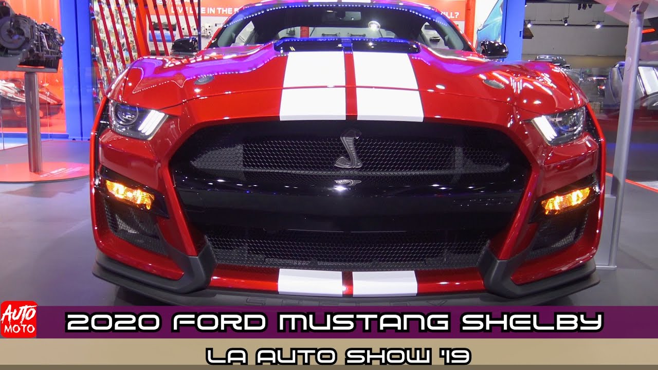 2020 Ford Mustang Shelby Exterior And Interior La Auto Show 2019