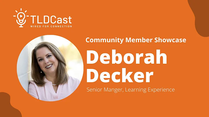 Community Member Showcase: Deborah Decker